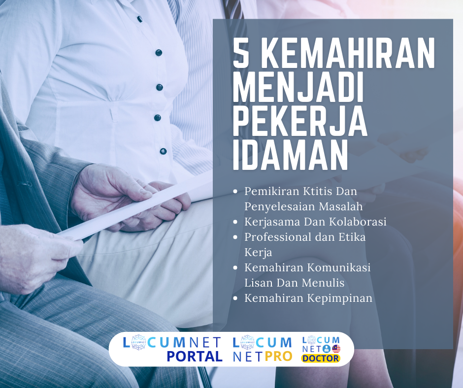 5 KEMAHIRAN UNTUK MENJADI PEKERJA IDAMAN