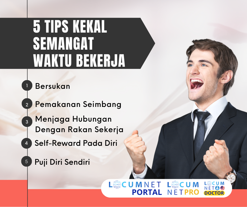 5 TIPS KEKAL SEMANGAT WAKTU BEKERJA