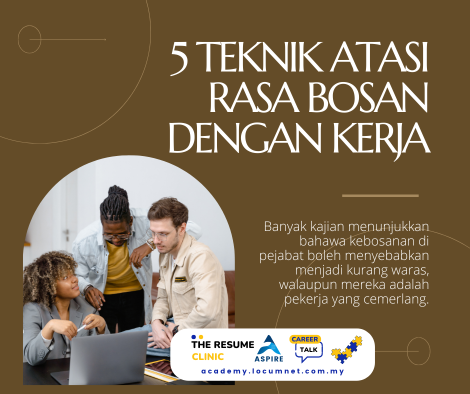 5 TEKNIK ATASI MASALAH BOSAN KETIKA BEKERJA