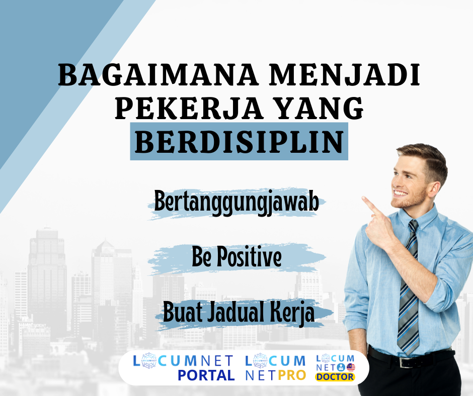 BAGAIMANA MENJADI PEKERJA YANG BERDISIPLIN
