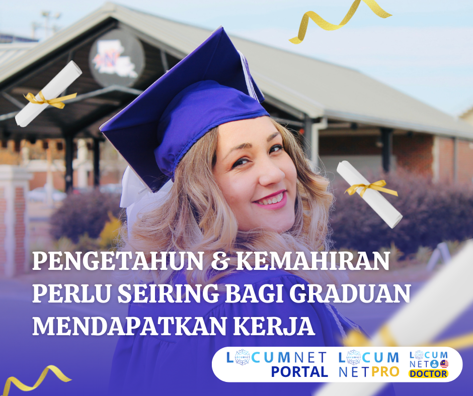PENGETAHUAN DAN KEMAHIRAN PERLU SEIRING BAGI MEMUDAHKAN GRADUAN UNTUK DAPAT KERJA