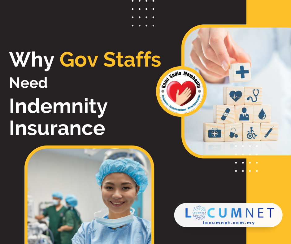 KENAPA PEKERJA KESIHATAN KERAJAAN PUN PERLUKAN INDEMNITY INSURANS ?