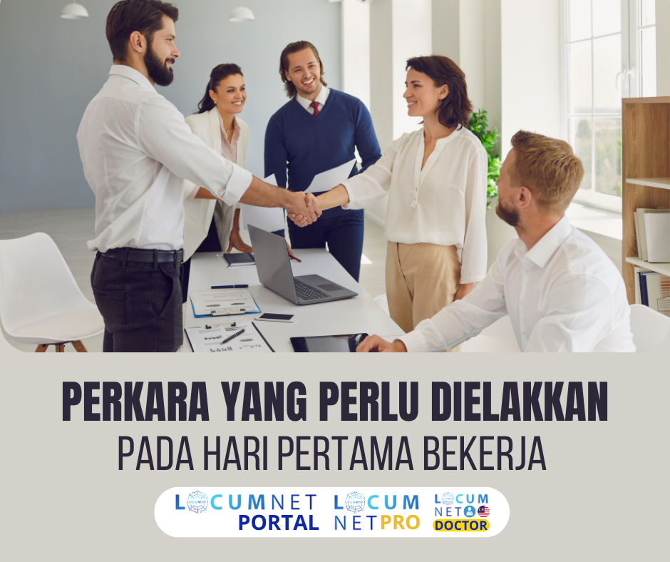 PERKARA YANG PERLU DI ELAKKAN PADA HARI PERTAMA BEKERJA