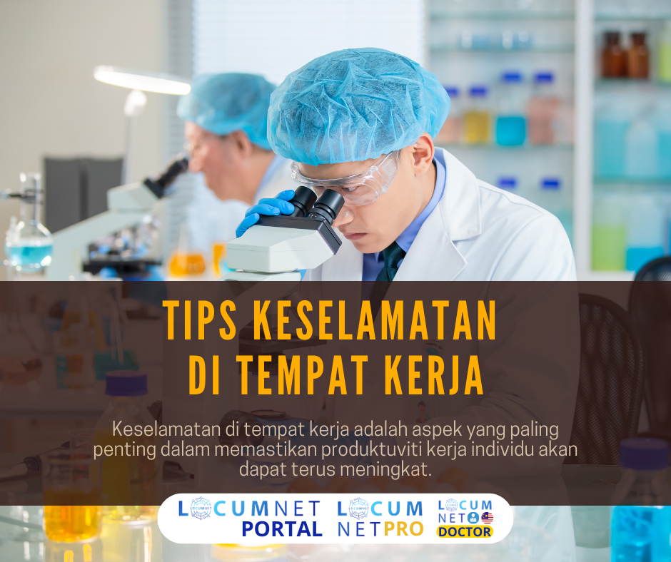 TIPS KESELAMATAN DI TEMPAT KERJA