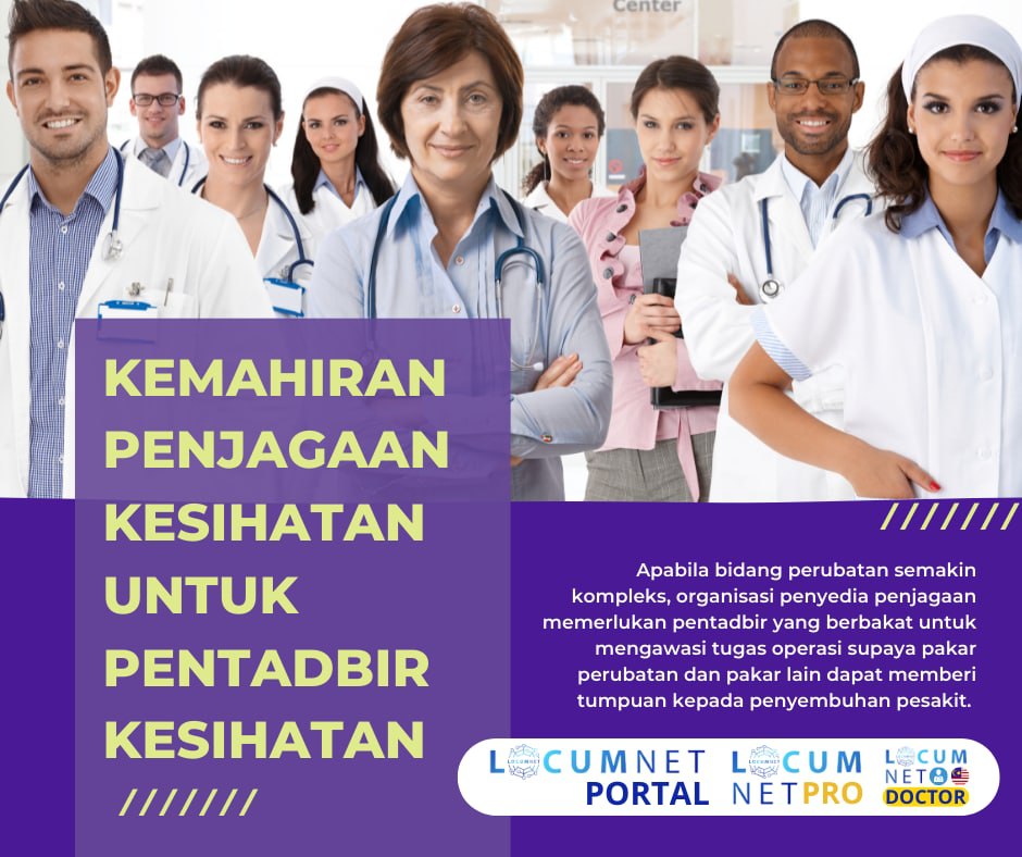 KEMAHIRAN PENJAGAAN KESIHATAN UNTUK PENTADBIR KESIHATAN