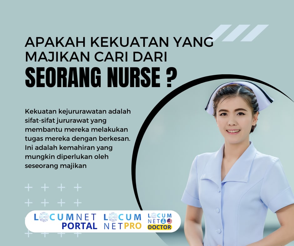 APAKAH KEKUTAN YANG MAJIKAN CARI DARI SEORANG JURURAWAT ?