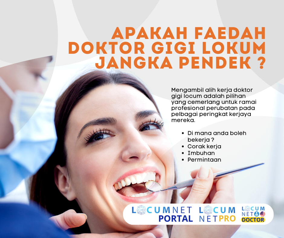APAKAH FAEDAH DOKTOR GIGI LOKUM JANGKA PENDEK ?