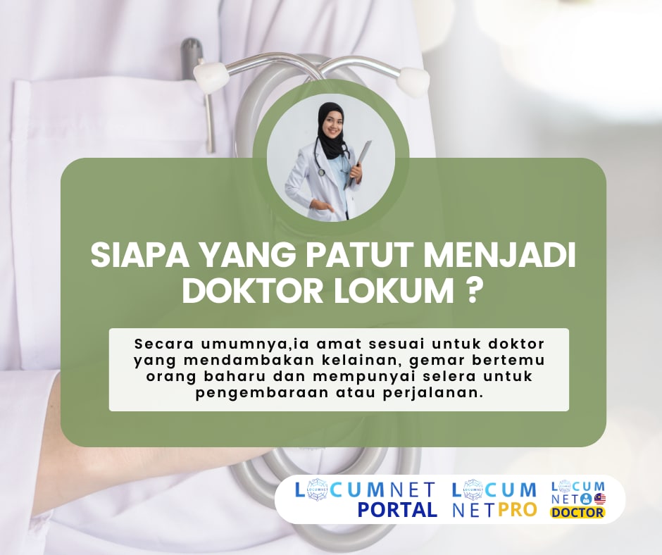 SIAPA YANG PATUT MENJADI DOKTOR LOKUM ?