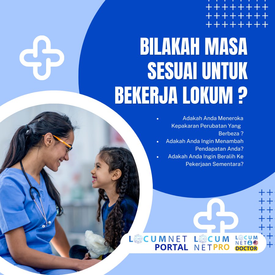 BILAKAH MASA YANG SESUAI UNTUK BEKERJA SEBAGAI LOKUM ?