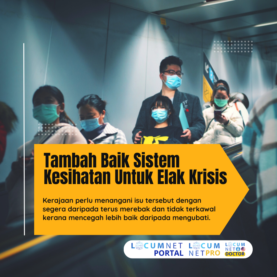 TAMBAH BAIK SISTEM KESIHATAN UNTUK ELAK KRISIS