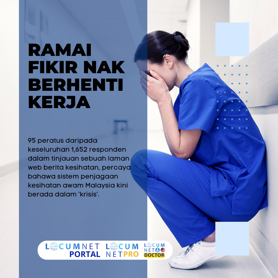RAMAI FIKIR NAK BERHENTI KERJA, TAK PUAS HATI DENGAN SISTEM KESIHATAN AWAM