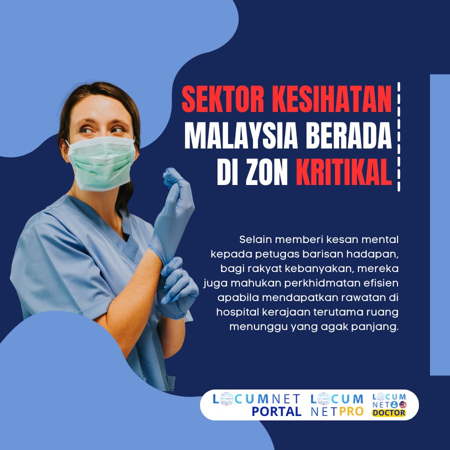 SEKTOR KESIHATAN MALAYSIA BERADA DI ZON KRITIKAL