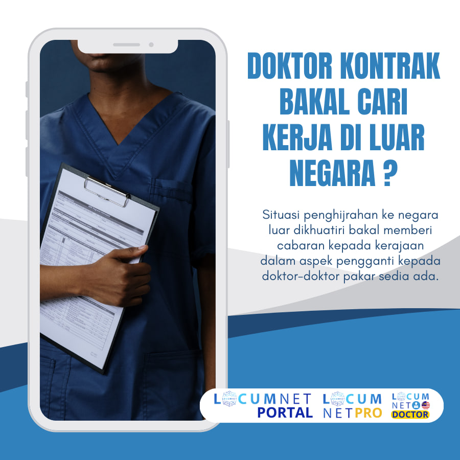 DOKTOR KONTRAK BAKAL CARI KERJA DI LUAR NEGARA ?