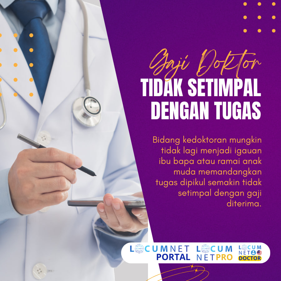 GAJI DOKTOR TIDAK SETIMPAL DENGAN TUGAS