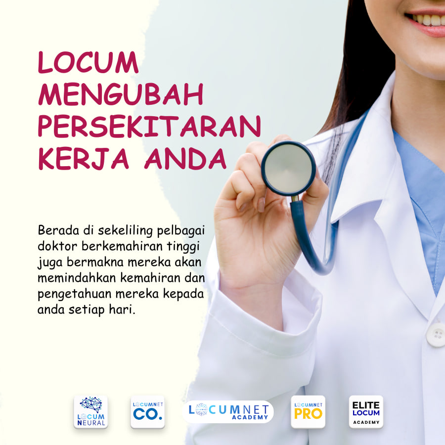 LOCUM MENGUBAH PERSEKITARAN KERJA ANDA