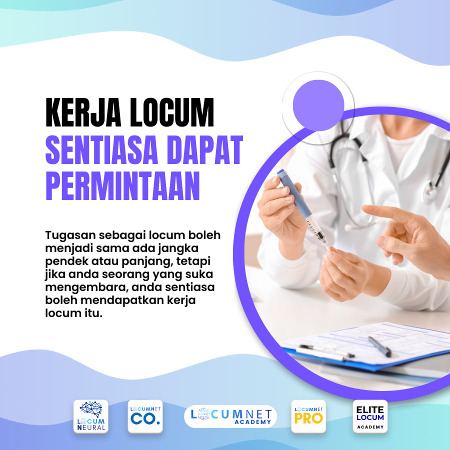 KERJA LOCUM SENTIASA MENDAPAT PERMINTAAN