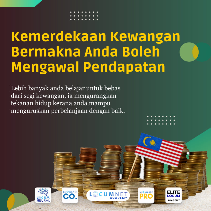 KEMERDEKAAN KEWANGAN BERMAKNA ANDA BOLEH MENGAWAL PENDAPATAN