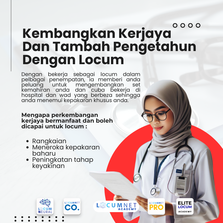 Kembangkan Kerjaya Dan Tambahkan Pengetahuan Dengan Locum