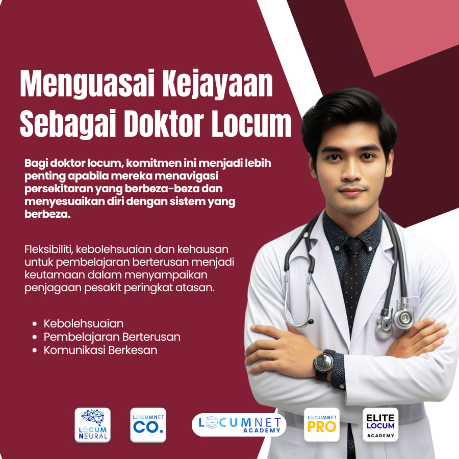 MENGUASAI KERJAYA SEBAGAI DOKTOR LOCUM