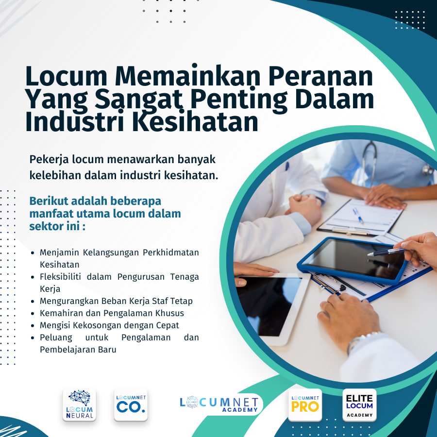 Locum Memainkan Peranan Yang Sangat Penting Dalam Industri Kesihatan