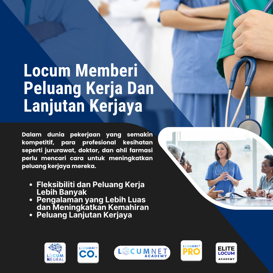 Locum Memberi Peluang Kerja Dan Lanjutan Kerjaya