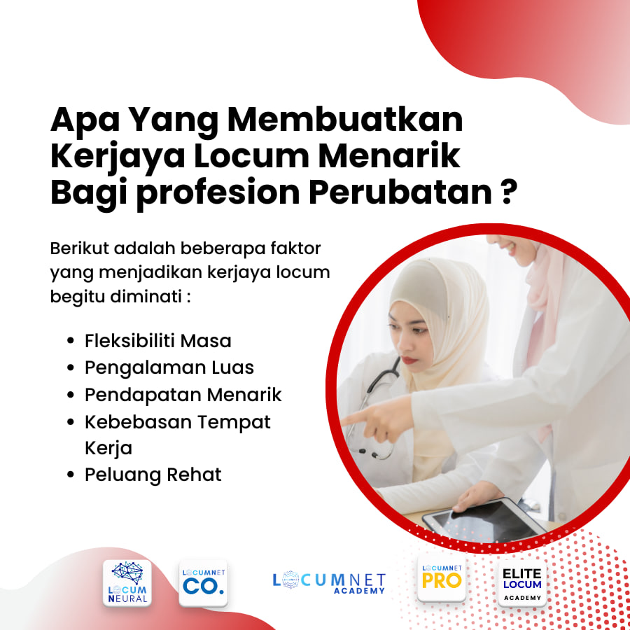 Apa Yang Membuatkan Kerjaya Locum Menarik Bagi Profesional Perubatan ?