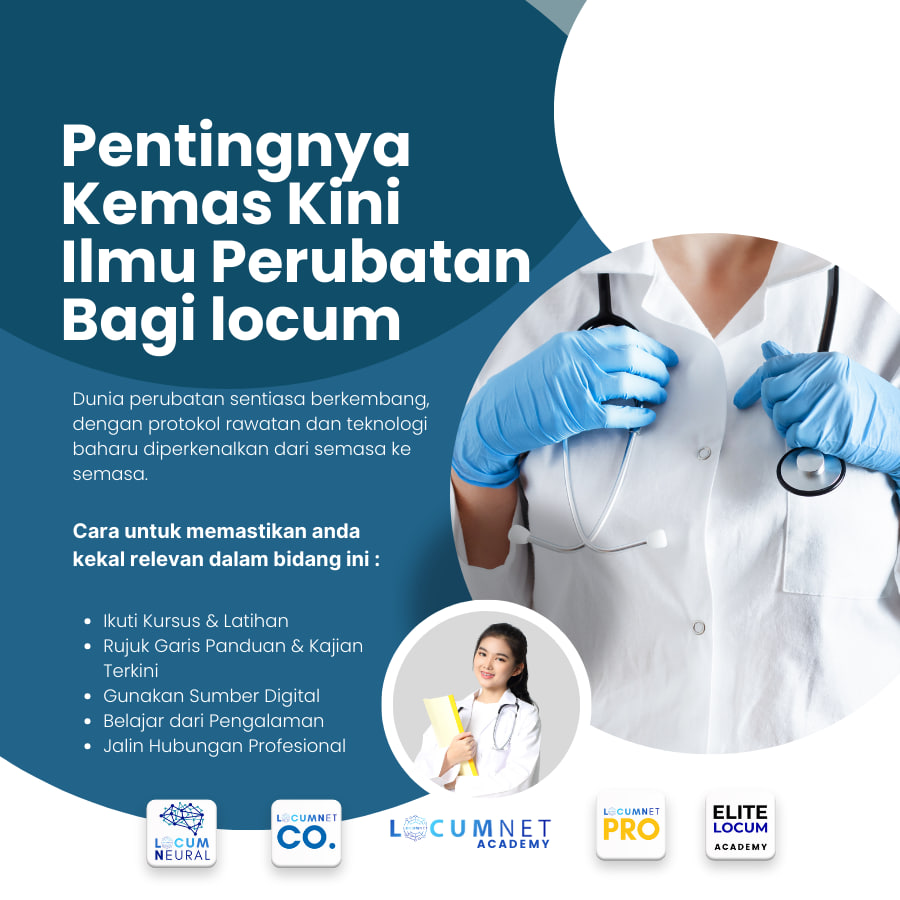 Pentingnya Kemas Kini Ilmu Perubatan Bagi Locum