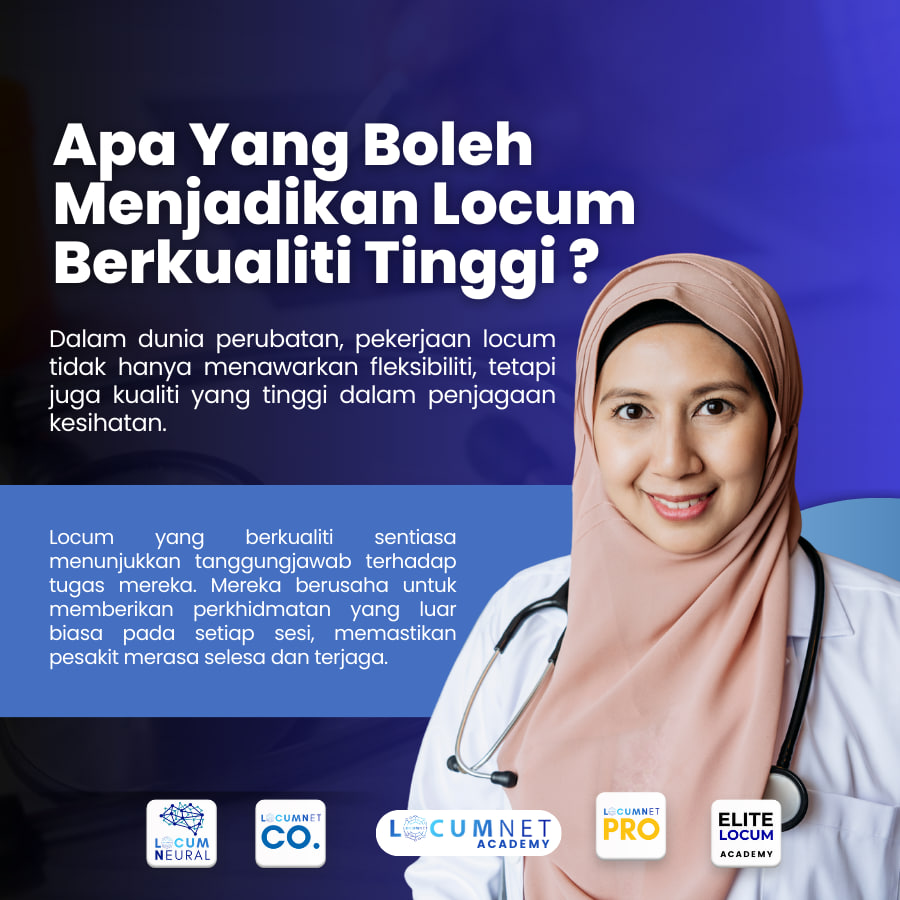 Apa Yang Menjadikan Locum Berkualiti Tinggi?